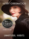 Unnatural Habits (eBook): Phryne Fisher Series, Book 19